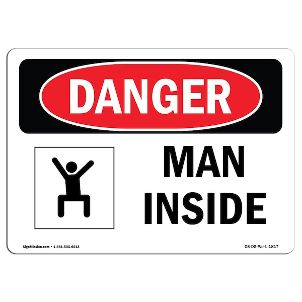 Safety Sign, OSHA Danger, 7" Height, Aluminum, Man Inside, Landscape
